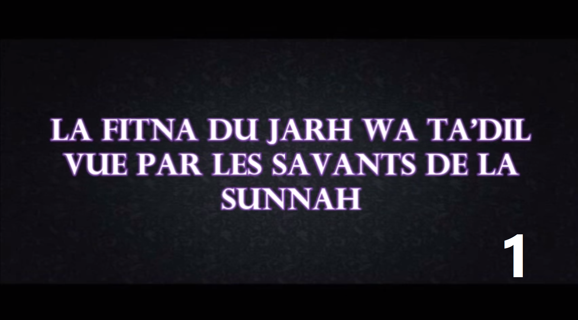 La Fitna du Jarh wa Tajrih vue par les savants de la Sunnah 1ère partie – Shaykh Al Fawzan