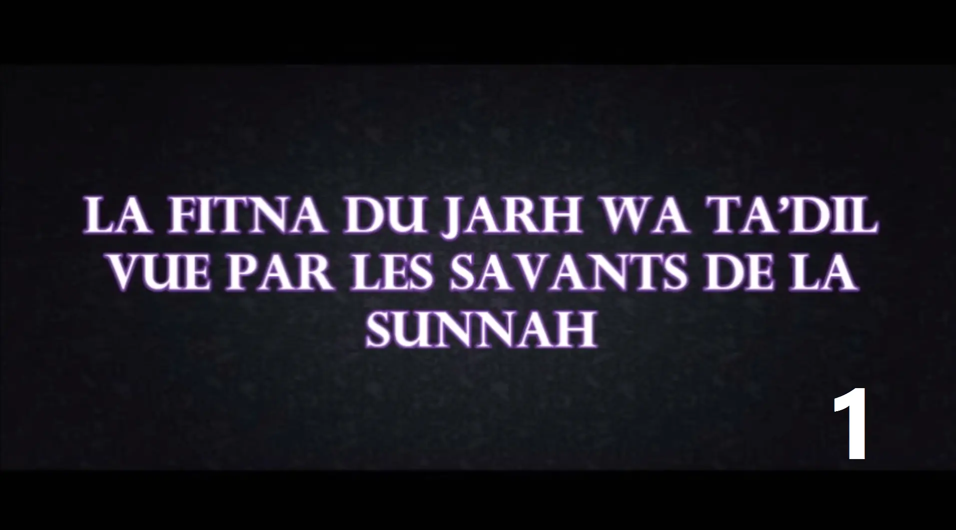 La Fitna du Jarh wa Tajrih vue par les savants de la Sunnah 1ère partie – Shaykh Al Fawzan