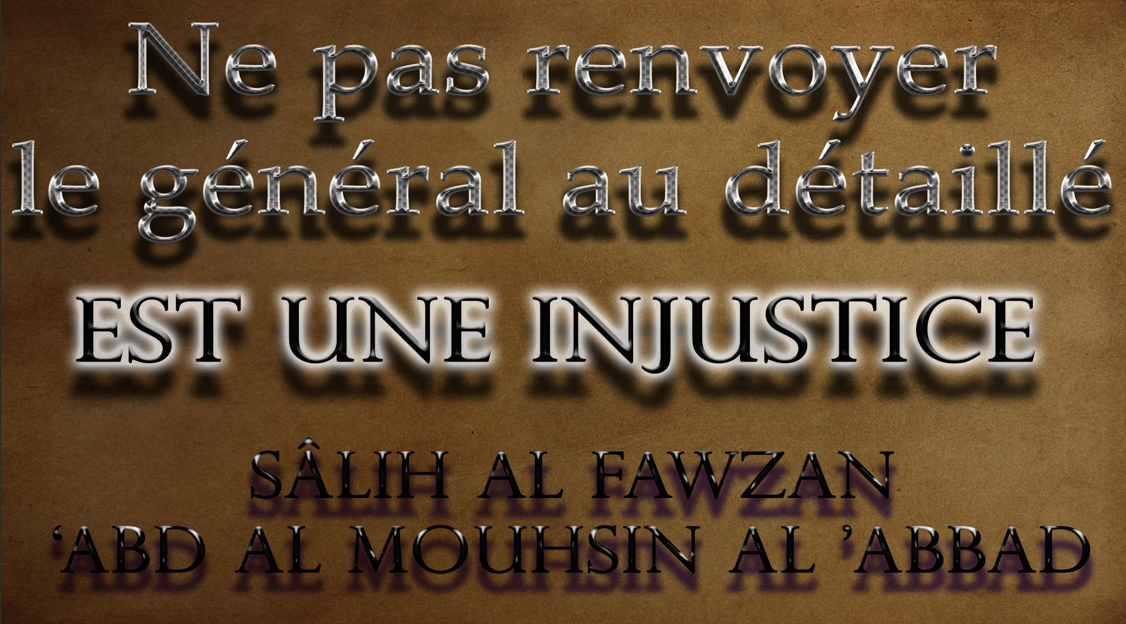Renvoyer le général au particulier dans les paroles des hommes – Shaykhân Al Fawzan et Al ‘Abbad