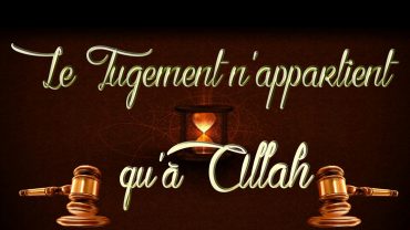 jugement qu’à Allah