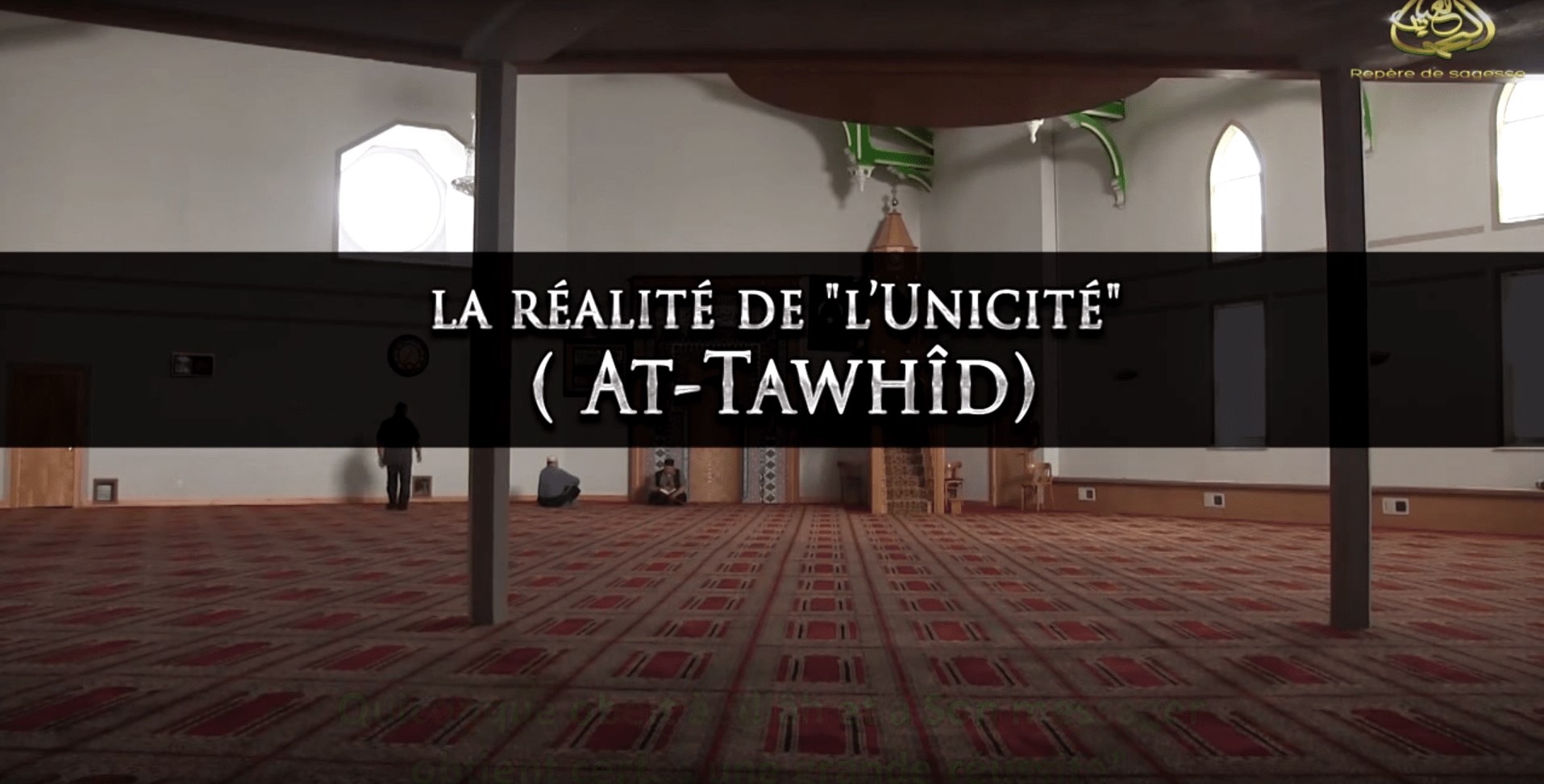 La Réalité du Tawhîd – Shaykh Ahmad Al Hazimi