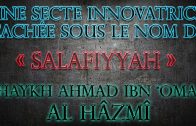 C’est un sectarisme caché sous le nom de « Salafiyyah » (vidéo)