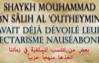 Shaykh Ibn Al ‘Outheymine avait déjà dévoilé ces jarhopathes (vidéo)