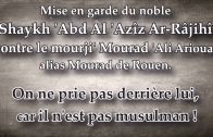 Ceci est la parole des mourji’a – Shaykh ‘Abd Al ‘Azyz Ar-Râjihy