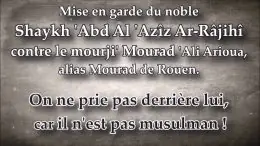 Shaykh Râjihî – Mourad de Rouen n&rsquo;est pas musulman