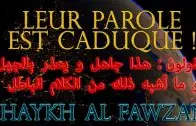 Leur parole est caduque – Shaykh Sâlih Al Fawzan
