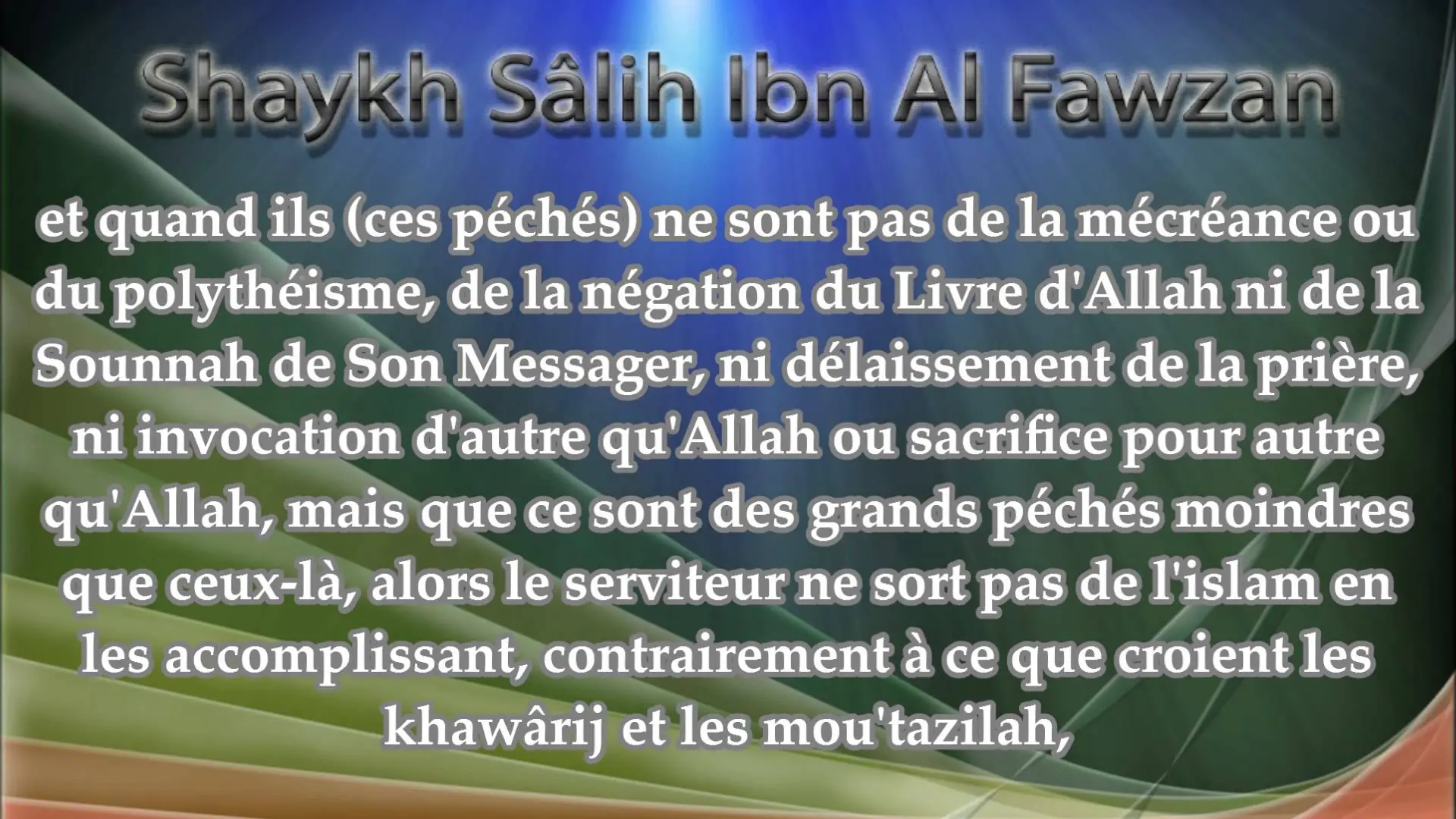 Commentaire d&rsquo;une partie de Charh As-Sounnah. L&rsquo;obligation du takfir de l&rsquo;individu précis qui commet du shirk akbar- Shaykh Sâlih Al Fawzan